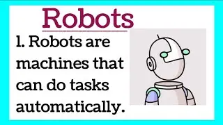 Robots 15 Lines Essay Writing in English Robot 10 Lines by Smile Please World Speech Reading