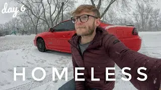 Homeless - Day 6