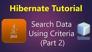 How to Search Data from Database Using Criteria (Part 2) | Java Hibernate Tutorial 