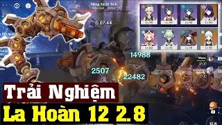 TRẢI NGHIỆM KỲ LA HOÀN MỚI 3.0 - QUÁI RESET HOÀN TOÀN TỪ TẦNG 9 - GENSHIN IMPACT |