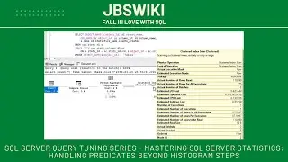 SQL Server Query Tuning Series - Handling Predicates Beyond Histogram Steps @jbswiki #querytuning