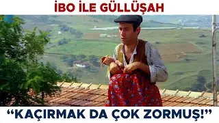 İbo ile Güllüşah Türk Filmi | İbo Zor Durumda!