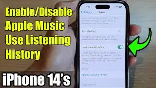 iPhone 14s/14 Pro Max: How to Enable/Disable Apple Music Use Listening History