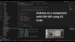 How to use Arduino as a component with ESP-IDF using VS Code