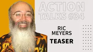 Action Talks Episode #34 Teaser - Ric Meyers