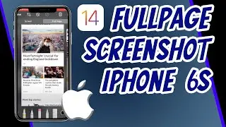 How to take Full Page Screenshot on iPhone 6s iOS 14