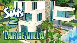 Строительство Симс 2 | Большая вилла | The Sims 2 House Building | Large Villa