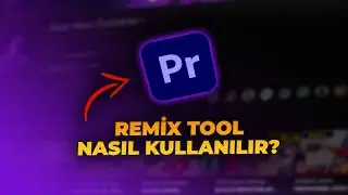 Premiere Pro Remix Tool Nasıl Kullanılır? (Şarkı Süresi Uzatma & Kısaltma) | Premiere Pro Dersleri