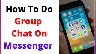 How To Do Group Chat On Messenger | How To Create Group Chat In Messenger