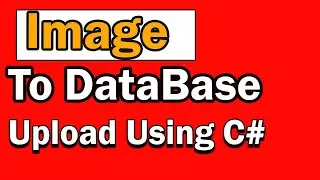 How to insert an image to database in C# | Part 23