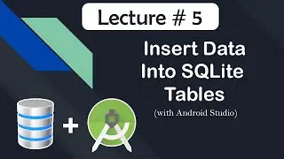 How to Insert Data Into SQLite Database in Android Lecture 5