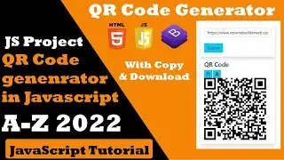 QR Code Generator using Javascript | JavaScript Tutorial for Beginners 2022