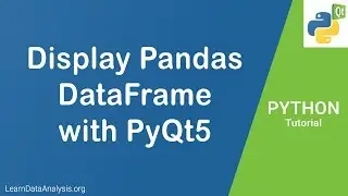Display pandas DataFrame using PyQt5 | Python PyQt Tutotiral