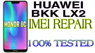 HUAWEI BKK-LX2 IMEI REPAIR HONOR 8c IMEI REPAIR