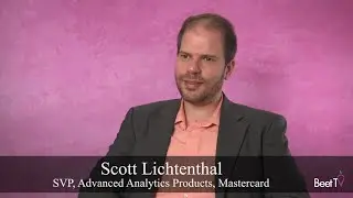 Audience Measurement in a Privacy-First World: Mastercard’s Scott Lichtenthal