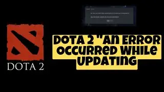 How to Fix Dota 2 