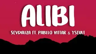 Sevdaliza - ALIBI (Lyrics) ft. Pabllo Vittar & Yseult (Lyrics)