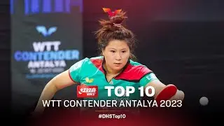 Top 10 Points from WTT Contender Antalya 2023 | Presented by DHS