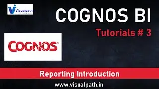 #3 Basic Introduction to Cognos Analytics | Cognos BI Tutorials for Beginners | Visualpath