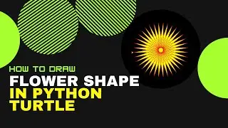 How to Draw Flower Shape in Python Turtle | Turtle Graphics 04 