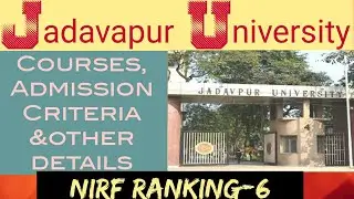 Jadavpur University!!Admission,Course& entrance!!Let us know about it