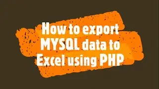 How to export MYSQL data to Excel using PHP | PHP Lecture 32 | How to do this