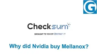 Why Did Nvidia Buy Mellanox?