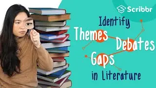 Identify Themes and Gaps in Literature – with REAL Examples | Scribbr 🎓