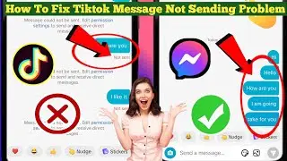 Tiktok message not sending and receiving problem | TikTok message not send