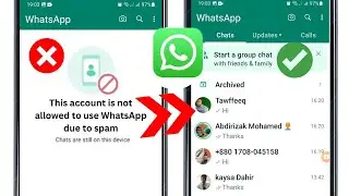 Fix this account is not allowed to use WhatsApp due to spam solution (2024). Fix WhatsApp