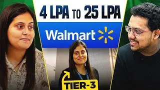 She started DSA in Infosys and cracked Walmart | 4 LPA to 25 LPA | Interviewed at Google