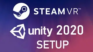 How to Setup SteamVR For Unity 2020 | SteamVR Import Steps | Unity VR Tutorial