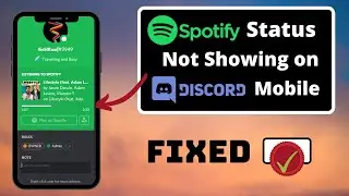 Spotify Status not Showing on Discord Mobile | FIXED (2021)
