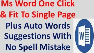 Ms Word One Click & Fit To Single Page Plus Auto Words Suggestions With No Spell Mistake