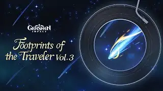 Footprints of the Traveler Vol. 3｜Genshin Impact #GenshinImpact #OST #Album