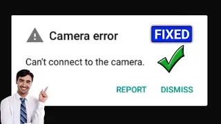 How To Fix Camera Error