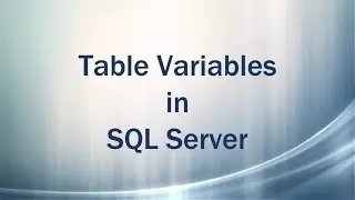 Table Variables in SQL Server (Pound Tables)