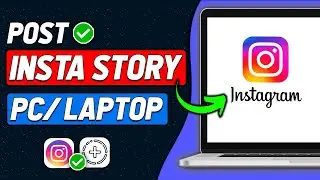 How To Post Story On Instagram From PC/Laptop (2024 New Method)