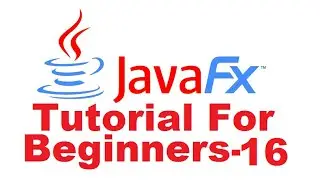 JavaFx Tutorial For Beginners 16 - JavaFX FileChooser