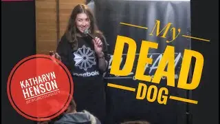 Katharyn Henson | My Dead Dog | Fulham Comedy Club
