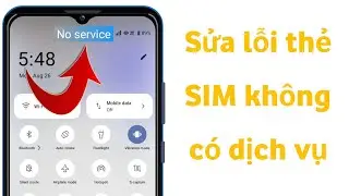 Cách khắc phục sự cố thẻ SIM không có dịch vụ trên Android I Giải quyết sự cố thẻ SIM không có dịch