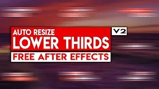 Auto Resize Lower Thirds V2 - After Effects Template