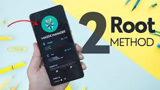 MAGISK 26: 2 Ways To ROOT ANDROID Phones