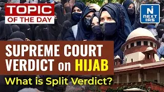 Hijab Case in Karnataka | Hijab Ban Supreme Court | UPSC | NEXT IAS