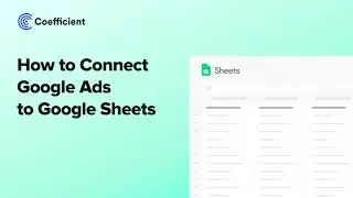 How to Connect Google Ads to Google Sheets