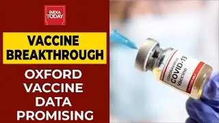 Coronavirus Vaccine Update: Oxford University Covid-19 Vaccine Encouraging For Older Adults