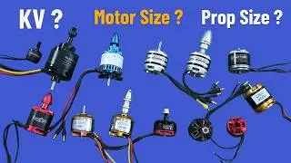 RC Brushless Motors. What is KV ? Motor Size? Propeller Size?