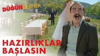 Düğün Dernek | Hazırlıklar Başlasın