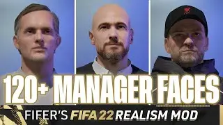 120+ MANAGER FACES | FIFER's FIFA 22 REALISM MOD REVEALS