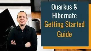 Quarkus & Hibernate – Getting Started Guide
